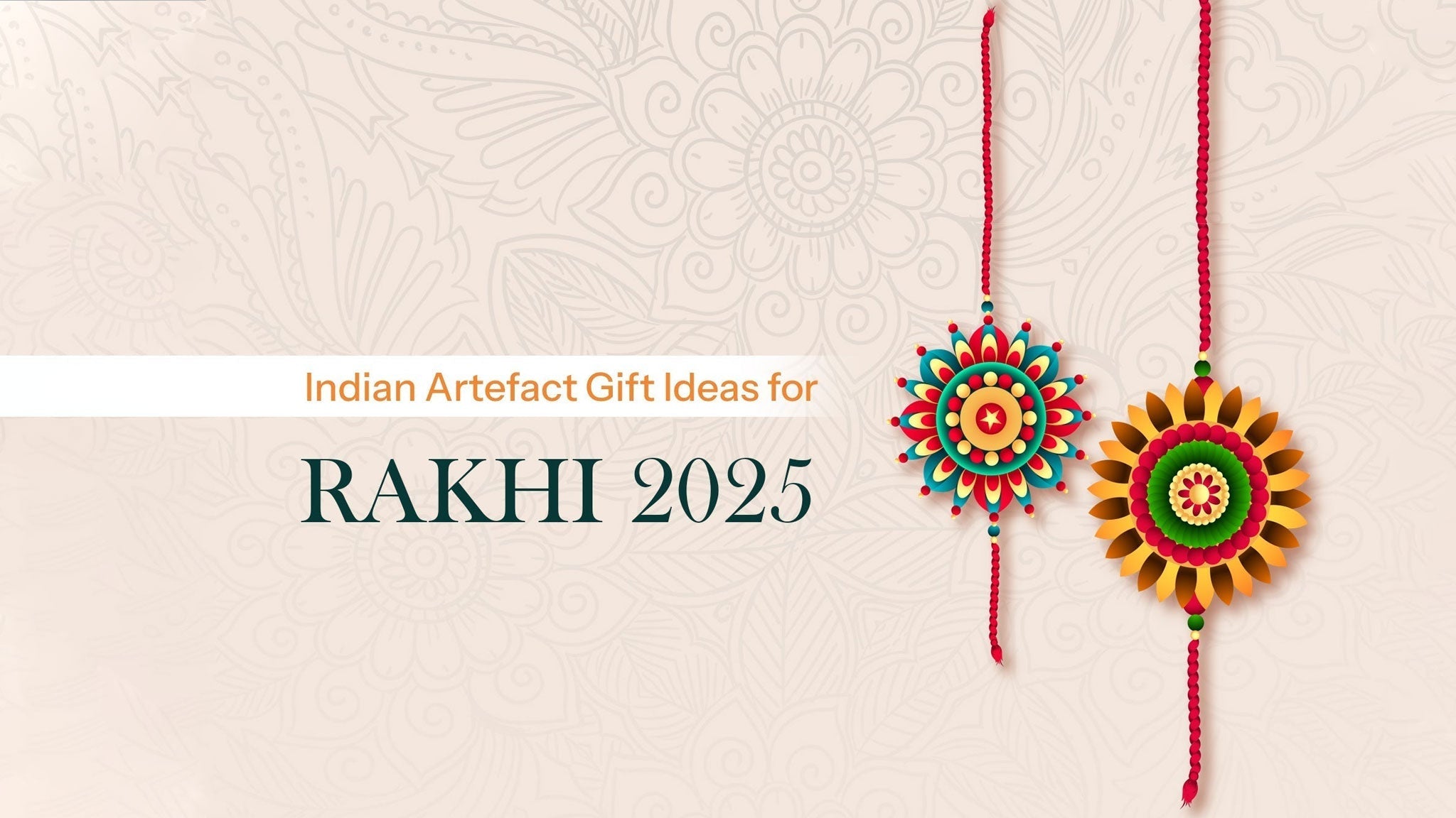 Indian Artefact Gift Ideas for Rakhi 2025 That Are Actually Worth Buying